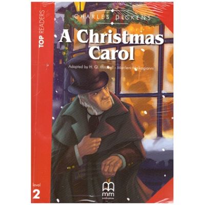 Top Readers - A Christmas Carol - Level 2 reader Pack: including glossary + CD ( Editura: MM Publications, Autor: Charles Dickens, ISBN 9786180512731)