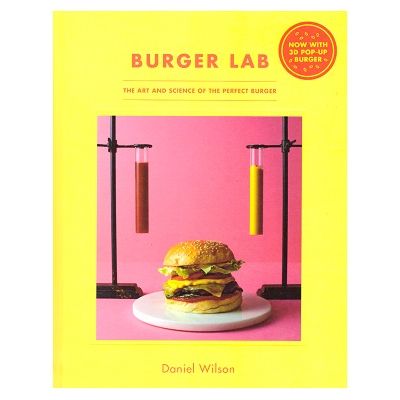 Burger Lab: The Art & Science Of The Perfect Burger ( Editura: Hardie Grant Books/Books Outlet, Autor: Daniel Wilson ISBN 9781743792759)