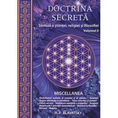 Doctrina secreta volumul 6(Editura: Ganesha, Autor: H. P. Blavatsky