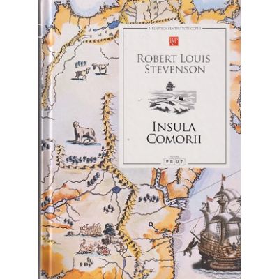 Insula comorii(Editura: Prut, Autor: Robert Louis Stevenson ISBN 978975545723)
