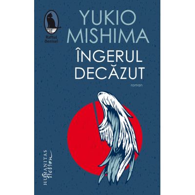 Ingerul decazut (Editura: Humanitas, Autor: Yukio Mishima ISBN 9786060970071)