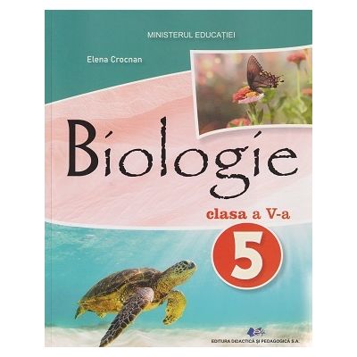 Biologie clasa a 5 a manual (Editura: Didactica si Pedagogica, Autor: Elena Crocnan ISBN 9786063117527)