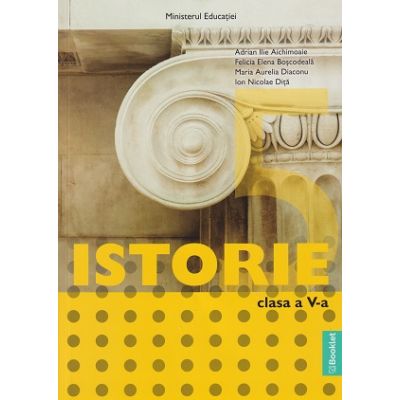 Istorie manual pentru clasa a 5 a MN 25 (Editura: Booklet, Autor(i): Adrian Ilie Alchimoaie, Felicia Elena Boscodeala, Ion Nicolae Dita ISBN 9786065909458)