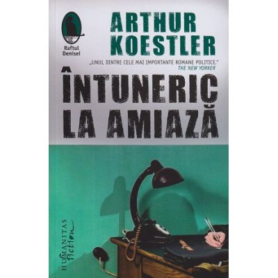 Intuneric la amiaza (Editura: Humanitas, Autor: Arthur Koestler ISBN 9786060970804)