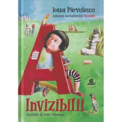Invizibilii (Editura: Humanitas, Autor: Ioana Parvulescu ISBN 978973507679)