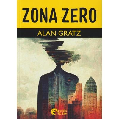 Zona zero (Editura: Booklet fiction, Autor: Alan Gratz ISBN 9786069679357)