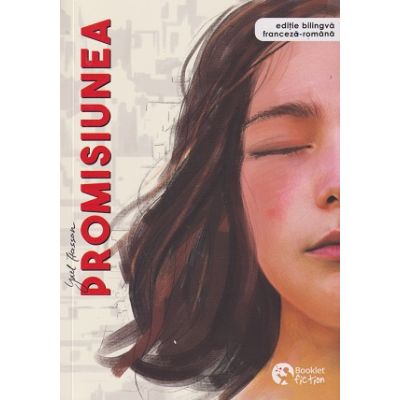 Promisiunea editie bilingva franceza-romana (Editura Booklet, Autor: Yael Hassan ISBN 9786065907140)